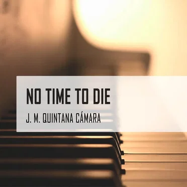 No Time to Die (piano arrangement)