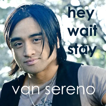 Hey Wait Stay by van sereno - album cover