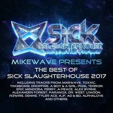 MikeWave Presents The Best Of Sick Slaughterhouse 2017 by Various Artists - album cover