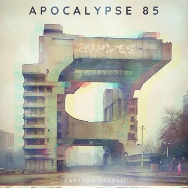 Apocalypse 85 by Cartoon Vandal - album cover