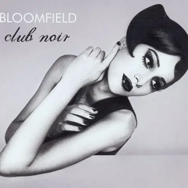Club Noir by Bloomfield - album cover