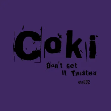 Don't Get It Twisted ep002