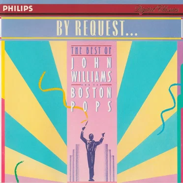 By Request… The Best of John Williams and the Boston Pops