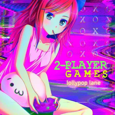 2 Player Games by Lollypop Lane - album cover