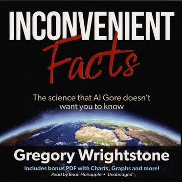 Inconvenient Facts: The Science that Al Gore Doesn't Want You to Know by Gregory Wrightstone - album cover