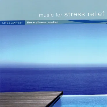 Lifescapes: Music For Stress Relief by Various Artists - album cover