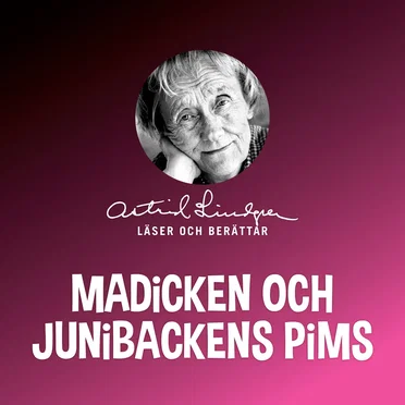 Madicken och Junibackens pims by Astrid Lindgren - album cover