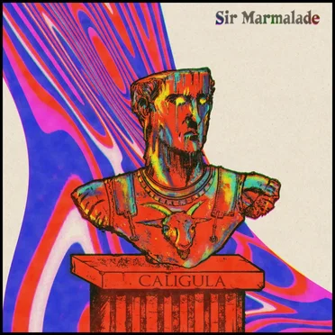 Caligula by Sir Marmalade - album cover