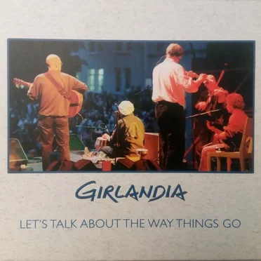 Let's Talk About the Way Things Go by Girlandia - album cover
