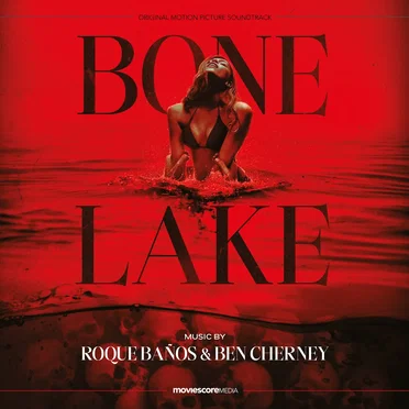 Bone Lake: Original Motion Picture Soundtrack