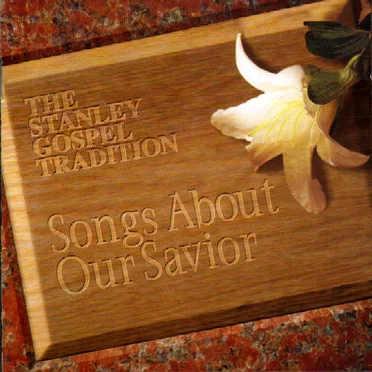Songs About Our Savior