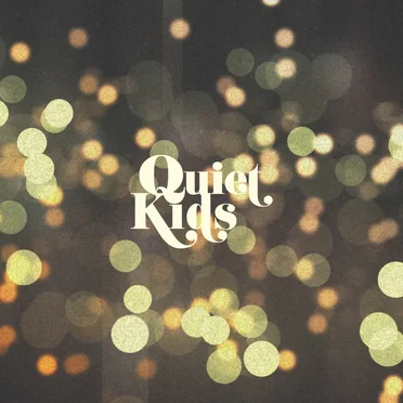 Quiet Kids by Quiet Kids - album cover
