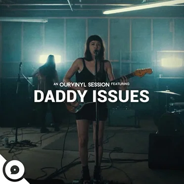 OurVinyl Sessions by Daddy Issues - album cover