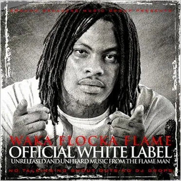 Official White Label by Waka Flocka Flame - album cover