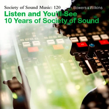 Listen and You’ll See: 10 Years of Society of Sound by Various Artists - album cover