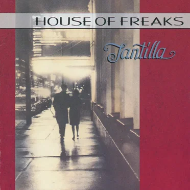 Tantilla by House of Freaks - album cover