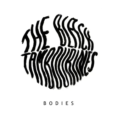 Bodies by The Black Tambourines - album cover
