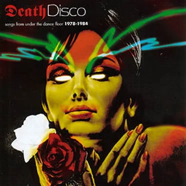 Death Disco: Songs From Under the Dance Floor 1978–1984 by Various Artists - album cover