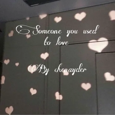 Someone You Used To Love