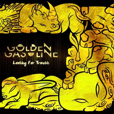 Looking for Trouble by Golden Gasoline - album cover