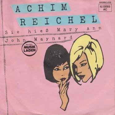 Sie hieß Mary Ann / John Maynard by Achim Reichel - album cover