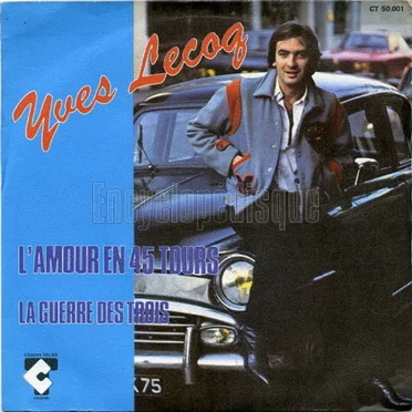 L'Amour en 45 tours / La Guerre des trois