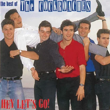 Hey Let's Go - The Best of the Cockroaches
