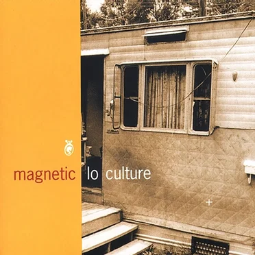 Lo Culture by Magnetic - album cover
