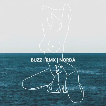 Nordä (Buzz RMX)