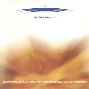 Eirovīzijas dziesmu konkursa 2003 nacionālās atlases dziesmas by Various Artists - album cover