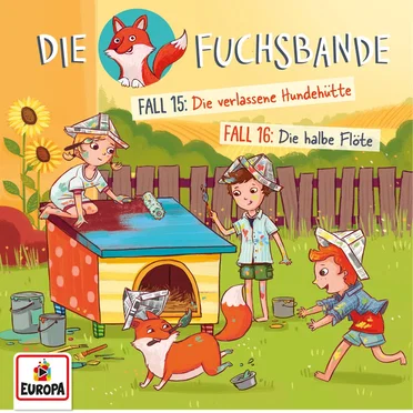 Die Fuchsbande, Folge 8: Fall 15: Die verlassene Hundehütte / Fall 16: Die halbe Flöte by Die Fuchsbande - album cover