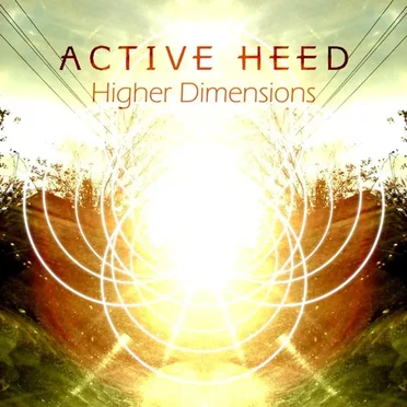 Higher Dimensions by Active Heed - album cover