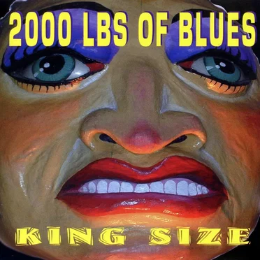King Size by 2000 Lbs of Blues - album cover