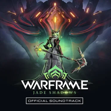 Warframe: Jade Shadows (Official Soundtrack)