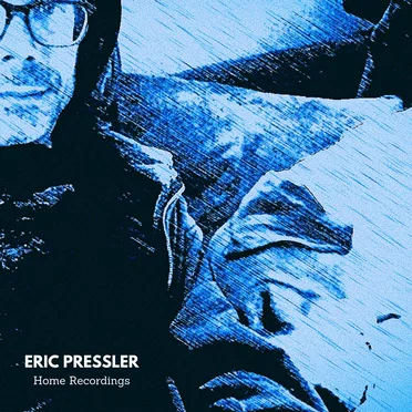 Home Recordings by Eric Pressler - album cover