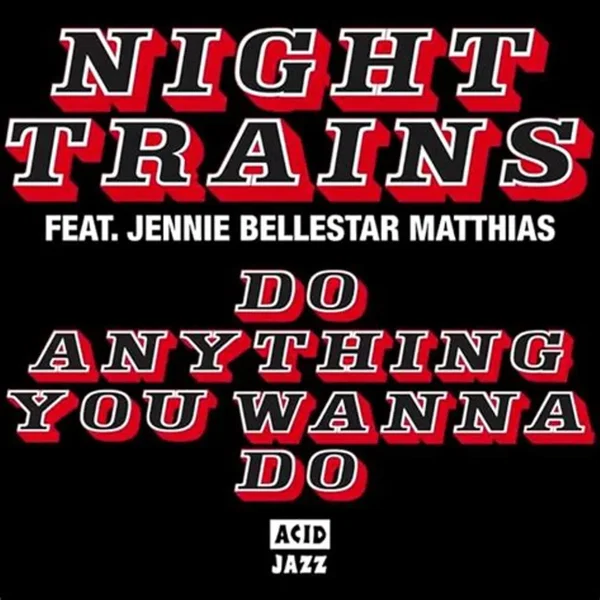 Do Anything You Wanna Do