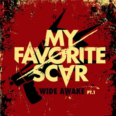 Wide Awake, Pt 1. by My Favorite Scar - album cover