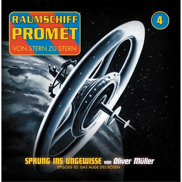 Raumschiff Promet 4: Sprung ins Ungewisse - Das Auge des Bösen by Oliver Müller - album cover
