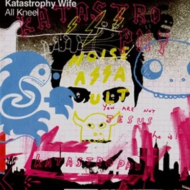 All Kneel by Katastrophy Wife - album cover
