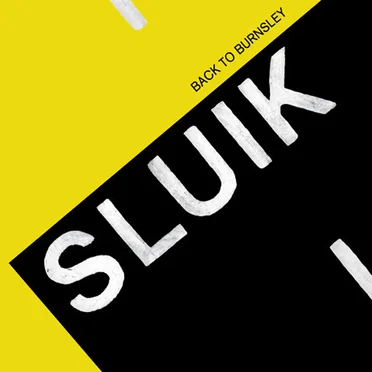 Back to Burnsley by Sluik - album cover