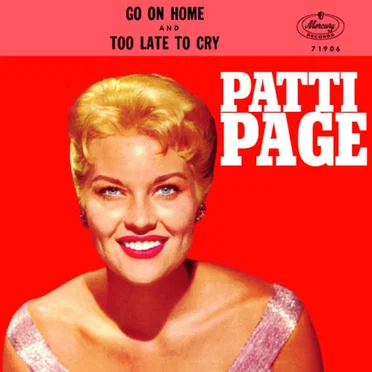 Go on Home / Too Late to Cry
