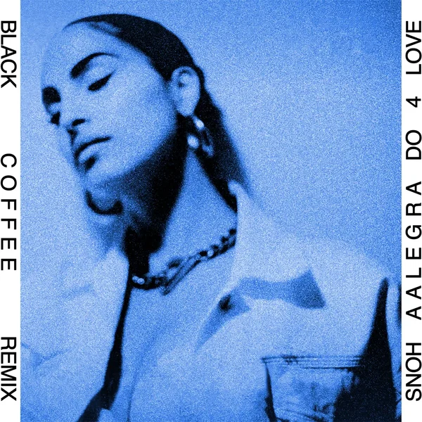 DO 4 LOVE (Black Coffee remix)