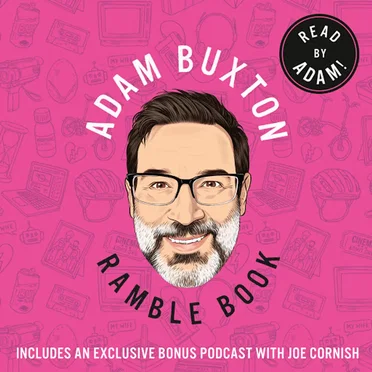 Ramble Book: Musings on Childhood, Friendship, Family and 80s Pop Culture by Adam Buxton - album cover