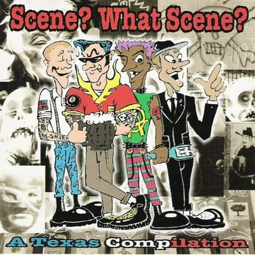 Scene? What Scene? A Texas Compilation by Various Artists - album cover