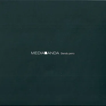 Siendo perro by MediaBanda - album cover