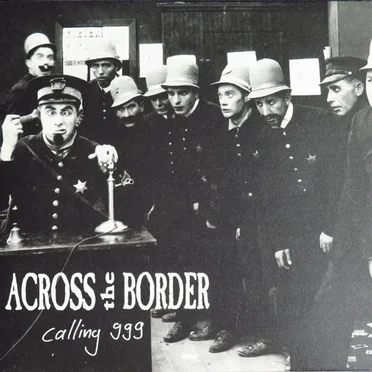 Calling 999 by Across the Border - album cover