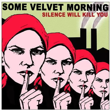 Silence Will Kill You by Some Velvet Morning - album cover