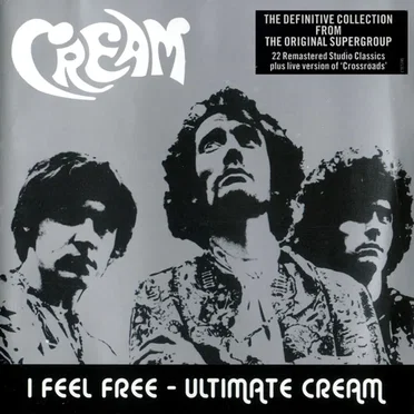 I Feel Free: Ultimate Cream