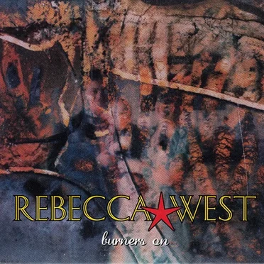 Burners On by Rebecca West - album cover