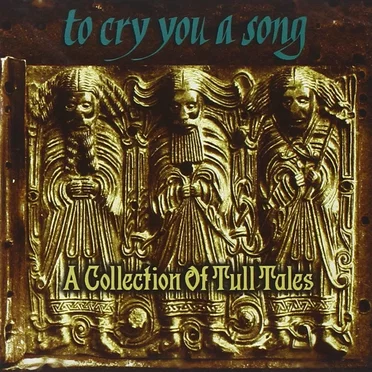 To Cry You a Song: A Collection of Tull Tales by Various Artists - album cover
